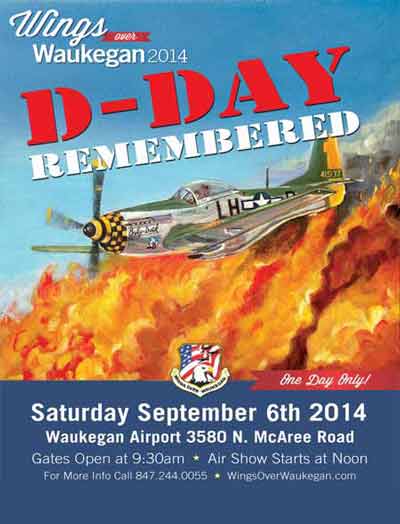 14th Annual Wings Over Waukegan Air Show - 70 Year Remembering D-Day Tribute